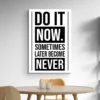 tableau motivation do it now salle a manger 1.webp
