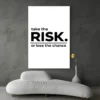 tableau motivation take the risk canape blanc 1.webp