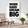 tableau motivation work hard dream big decoration contemporaine 1.webp